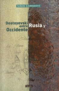 Descargar Dostoyevski entre Rusia y Occidente pdf, epub, ebook