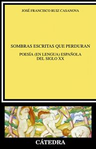 Descargar Sombras escritas que perduran (Crítica Y Estudios Literarios) pdf, epub, ebook