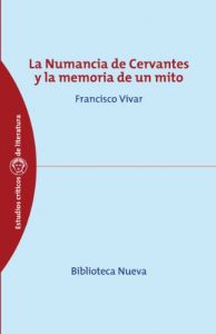 Descargar La Numancia de Cervantes y la memoria de un mito (Estudios Críticos de Literatura y Lingüística) pdf, epub, ebook