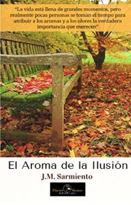 Descargar El aroma de la ilusión pdf, epub, ebook