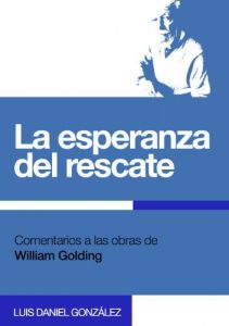 Descargar La esperanza del rescate: Comentarios a las obras de William Golding pdf, epub, ebook