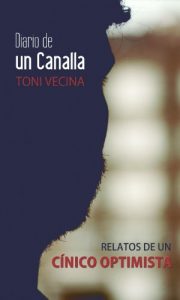 Descargar Relatos de un cínico optimista (Diario de un Canalla) pdf, epub, ebook