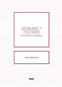 Descargar Desbunde y felicidad. De la Cartonera a Perlongher pdf, epub, ebook