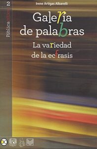 Descargar Galería de palabras: La variedad de la ecfrasis (Públicacritica nº 2) pdf, epub, ebook