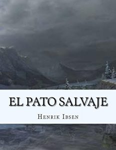 Descargar El Pato Salvaje (Spanish Edition) Espanol pdf, epub, ebook