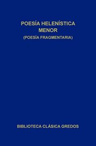 Descargar Poesía helenística menor (Poesía fragmentaria) (Biblioteca Clásica Gredos) pdf, epub, ebook