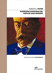 Descargar Divertidas aventuras del nieto de Juan Moreira pdf, epub, ebook