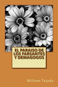 Descargar El Paraiso de los Farsantes y Demagogos pdf, epub, ebook