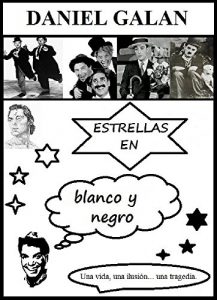 Descargar Estrellas en Blanco y Negro pdf, epub, ebook