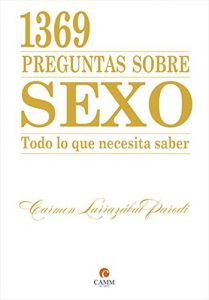 Descargar 1369 preguntas sobre sexo. Todo lo que necesita saber pdf, epub, ebook