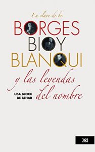 Descargar En clave de be. Borges, Bioy, Blanqui y las leyendas del nombre pdf, epub, ebook