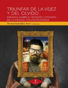 Descargar Triunfar de la vejez y del olvido: Miradas sobre el retrato literario en la España contemporánea pdf, epub, ebook