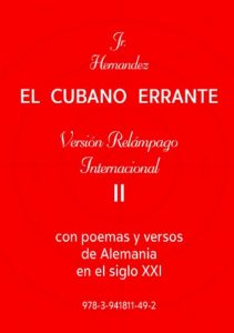 Descargar EL CUBANO ERRANTE Versión Relámpago Internacional  II: Con poemas y versos de Alemania en el siglo XXI pdf, epub, ebook