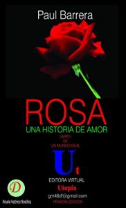 Descargar ROSA: Una Historia de Amor (UN MUNDO IDEAL nº 1) pdf, epub, ebook