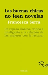 Descargar Las buenas chicas no leen novelas pdf, epub, ebook