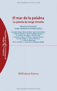 Descargar El mar de la palabra: La poesía de Jorge Urrutia (Estudios Críticos de Literatura y Lingüística) pdf, epub, ebook