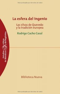 Descargar La esfera del ingenio: las silvas de Quevedo y la tradición europea (Estudios Críticos de Literatura y Lingüística) pdf, epub, ebook