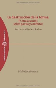 Descargar La destruccion de la forma (Estudios Críticos de Literatura y Lingüística) pdf, epub, ebook