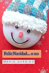 Descargar Feliz Navidad… o no: Cuentos de una Navidad diferente pdf, epub, ebook
