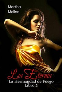 Descargar La Hermandad de Fuego (Los Eternos nº 2) pdf, epub, ebook