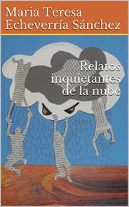 Descargar Relatos inquietantes de la nube pdf, epub, ebook