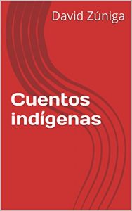 Descargar Cuentos indígenas pdf, epub, ebook