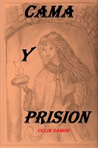 Descargar Cama Y Prision: El Duende de la Comarca pdf, epub, ebook
