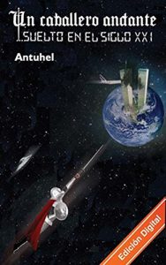 Descargar Un Caballero Andante  …Suelto en el siglo XXI pdf, epub, ebook