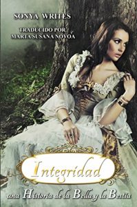 Descargar Integridad – una Historia de la Bella y la Bestia. pdf, epub, ebook