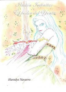 Descargar Ilusión Infinita: El poder del Yeniu pdf, epub, ebook