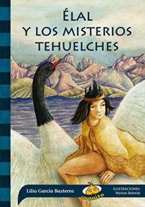 Descargar Elal y Los Misterios Tehuelches pdf, epub, ebook