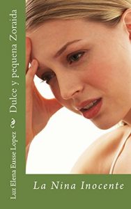Descargar Dulce y pequena Zoraida pdf, epub, ebook