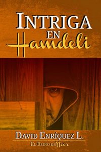 Descargar Intriga en Hamdeli (El Reino de Noor nº 4) pdf, epub, ebook