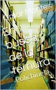 Descargar En busca de la ternura: Polichinela pdf, epub, ebook