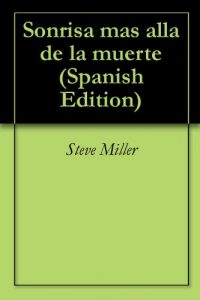 Descargar Sonrisa mas alla de la muerte pdf, epub, ebook