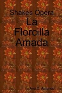 Descargar Shakes Opera La Florcilla Amada (Canto-a-Cuento nº 3) pdf, epub, ebook