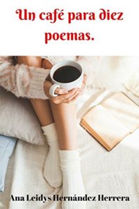 Descargar Un café para diez poemas. pdf, epub, ebook