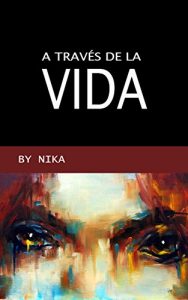 Descargar A través de la vida pdf, epub, ebook
