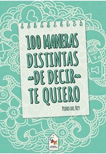 Descargar 100 Maneras distintas de decir te quiero pdf, epub, ebook
