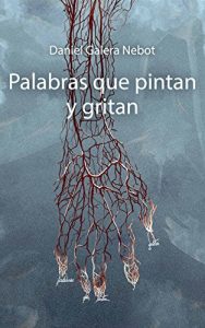 Descargar Palabras que pintan y gritan pdf, epub, ebook