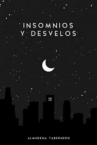Descargar Insomnios y desvelos pdf, epub, ebook
