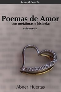Descargar Poemas de amor: con historias y metáforas. (Letras al Corazón nº 4) pdf, epub, ebook
