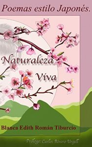 Descargar Poemas estilo japones: Naturaleza Viva pdf, epub, ebook