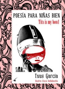 Descargar POESÍA PARA NIÑAS BIEN. (TITS IS MY BOWL) pdf, epub, ebook