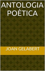 Descargar ANTOLOGIA POÈTICA (Catalan Edition) pdf, epub, ebook