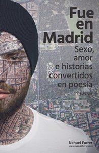 Descargar Fue en Madrid: Sexo, amor e historias convertidos en poesía pdf, epub, ebook