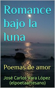 Descargar Romance bajo la luna: Poemas de amor pdf, epub, ebook