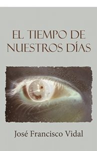 Descargar El tiempo de nuestros días pdf, epub, ebook
