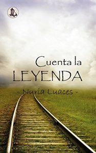 Descargar Cuenta la Leyenda: Los sentimientos nunca mueren. La poesía nunca muere. pdf, epub, ebook
