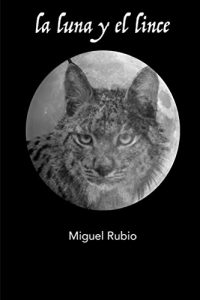 Descargar La luna y el lince pdf, epub, ebook